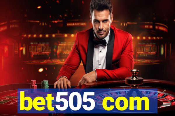 bet505 com